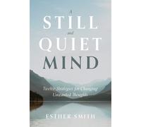 Esther Smith Still and Quiet Mind, A (Tascabile)