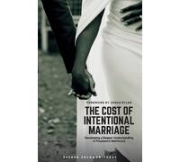 Esther Solomon-Turay The Cost of Intentional Marriage (Tascabile)