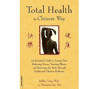 Esther Ting Marianne Jas Total Health the Chinese Way (Tascabile)