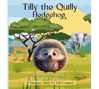 Tilly the Quilly Hedgehog