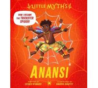 Esther Ufomadu Little Myths: Anansi (Copertina rigida) (PRESALE 13/08/2026)