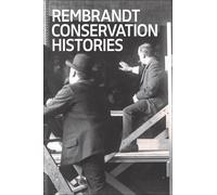 Esther Van Duijn Rembrandt Conservation Histories (Tascabile)