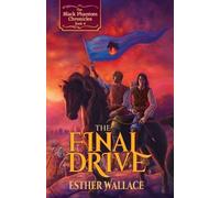 Esther Wallace The Final Drive (Tascabile) Black Phantom Chronicles