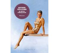 Esther Williams, la sirène d'Hollywood: Mémoires