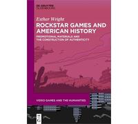 Esther Wright Rockstar Games and American History (Copertina rigida)