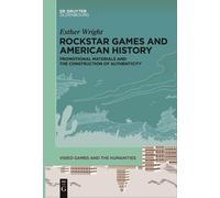 Esther Wright Rockstar Games and American History (Tascabile)