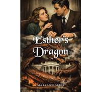 Esther's Dragon: A Catholic Historic Retelling of Sleeping Beauty: 2