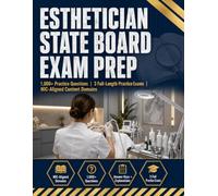 Esthetician State Board Exam Prep: 1,000+ Questions, 55 Real-World Scenarios, 3 Full-Length Tests, Visual Study Charts & Complete Content Review for State Success