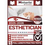 Esthetician Study Guide 2025-2026: Detailed Content Review, Proven Strategies, And Full-Length Practice Tests