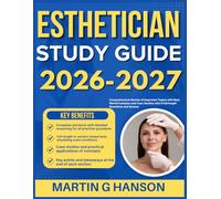 ESTHETICIAN STUDY GUIDE 2026-2027: Comprehensive Review of Important Topics with Real World Examples and Case Studies with 9 full length Questions and Answer