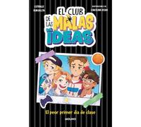 Estíbalz Burgal El peor primer día de clase / The Worst First (Copertina rigida)