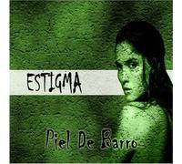 Estigma - Piel De Barro