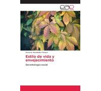 Estilo de vida y envejecimiento: Gerontología social