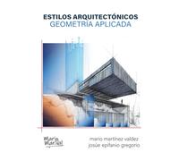 ESTILOS ARQUITECTÓNICOS. GEOMETRÍA APLICADA.