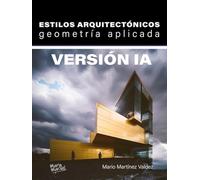 ESTILOS ARQUITECTÓNICOS. GEOMETRÍA APLICADA. VERSIÓN IA