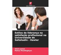 Estilos de liderança na satisfação profissional na Universidade de Sallahadin - Hawler