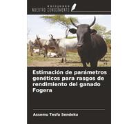 Estimación de parámetros genéticos para rasgos de rendimiento del ganado Fogera