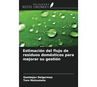 Estimación del flujo de residuos domésticos para mejorar su gestión