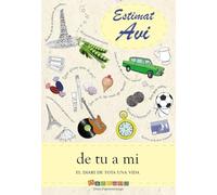Estimat Avi: de tu a mi. El diari de tota una vida: 2