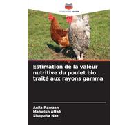 Estimation de la valeur nutritive du poulet bio traité aux rayons gamma