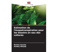 Estimation de l'évapotranspiration pour les besoins en eau des cultures