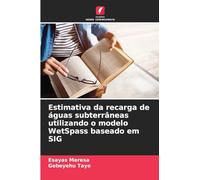 Estimativa da recarga de águas subterrâneas utilizando o modelo WetSpass baseado em SIG