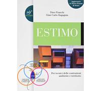 Estimo. Con prontuario. Per le Scuole superiori. Con e-book. Con espansione online