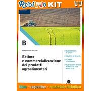 ESTIMO E COMMERCIALIZZAZIONE DEI PRODOTTI AGROALIMENTARI (9788852902062) - Libro Scolastico + Kit Scuola con Copertine Rebillo