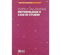 Estimo e valutazione. Metodologie e casi di studio