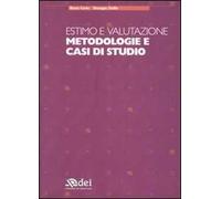 Estimo e valutazione. Metodologie e casi di studio
