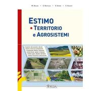 ESTIMO TERRITORIO E AGROSISTEMI - VOLUME + PRONTUARIO - (9788883613920) + Materiali didattici - Rebillo
