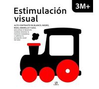 Estimulación Visual 3M+: Alto Contraste en Blanco y Negro, Rojo, Amarillo y Azul: 2
