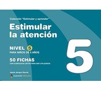 Estimular la atención : nivel 5 : para niños de 5 años