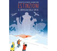 Estinzioni. Il crepuscolo delle specie - 2022 - Logos (Fumetti)