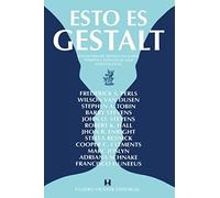 Esto Es Gestalt: Coleccion de articulos sobre terapia y estilos de vida gestalticos