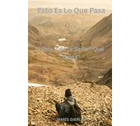 Esto Es Lo Que Pasa: Libro 2 de la Serie “Qué Onda”