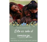 ESTO ES SOLO EL COMIENZO: HISTORIAS DE UN FUTURO POR CONTAR - PARTE 2: (SECUELA DEL FINAL DE CAN Y SANEM CON EL QUE TODOS SOÑAMOS)