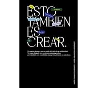 Esto también es crear