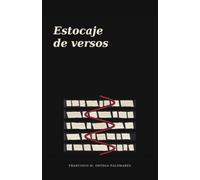 Estocaje de versos: Poesía reunida 2019-2024