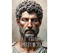 Estoico El Gran Estoico (Tascabile) Trilogía Estoica
