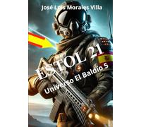 Estol 21: Universo El Baldío 5 (EL BALDÍO, de España a las estrellas)