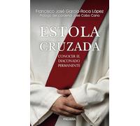 Estola cruzada: Conocer el diaconado permanente