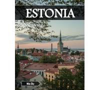 ESTONIA: A Luxury Coffee Table Book of Iconic Landmarks