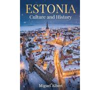 Estonia: Culture and History