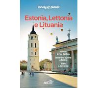 Estonia, Lettonia e Lituania - Dragicevich Peter, McNaughtan Hugh, Ragozin...