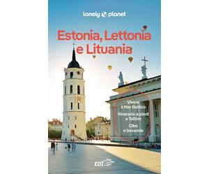 Estonia, Lettonia e Lituania - Dragicevich Peter, McNaughtan Hugh, Ragozin...