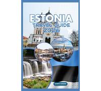 ESTONIA TRAVEL GUIDE 2026