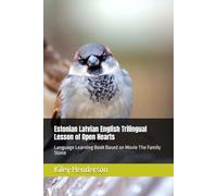 Estonian Latvian English Trilingual Lesson of Open Hearts: Language Learning Book Based on Movie The Family Stone