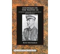 Rolf Michaelis Estonians in the Waffen-SS (Copertina rigida)