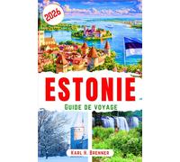 Estonie Guide de Voyage 2026: Découvrez le charme médiéval, l'attrait des nomades numériques, les escapades en pleine nature et une planification pratique pour les voyageurs modernes.
